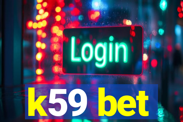 k59 bet